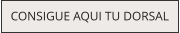 CONSIGUE AQUI TU DORSAL